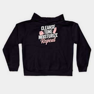 Cleanse Tone Moisturize Repeat Esthetician Gift Kids Hoodie